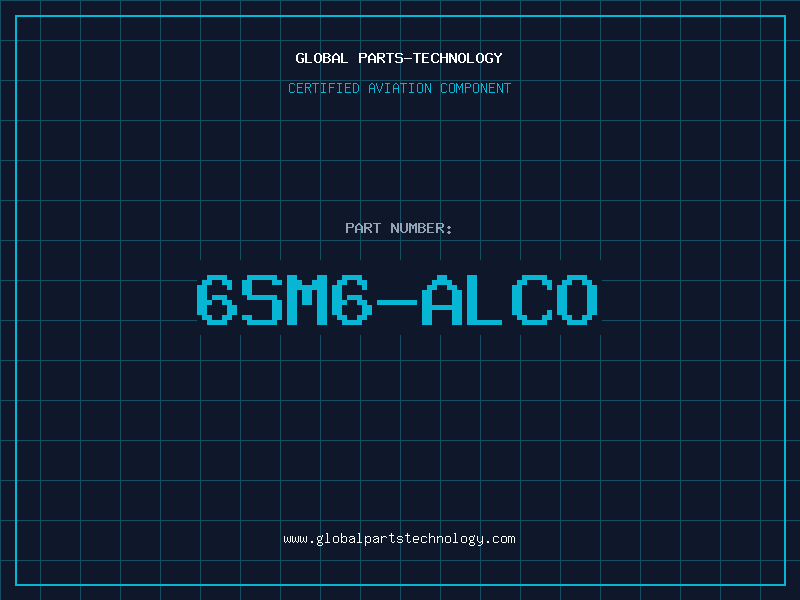 Aviation Part 6SM6-ALCO