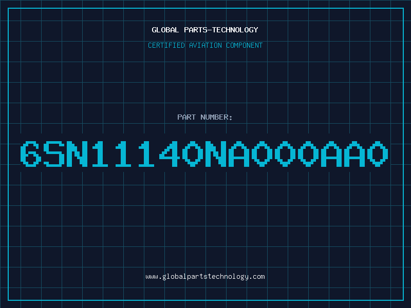 Aviation Part 6SN11140NA000AA0
