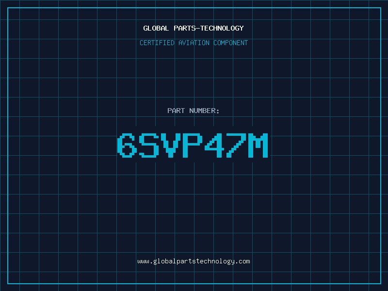 Aviation Part 6SVP47M