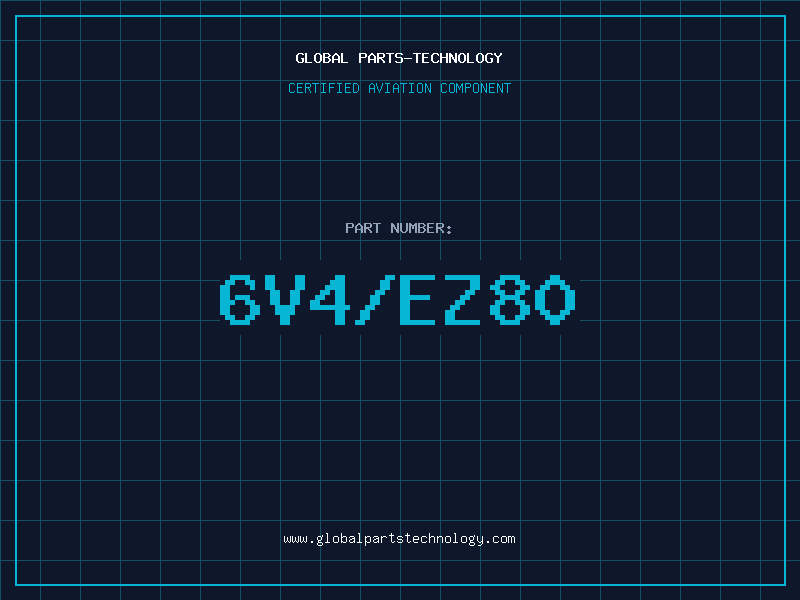 Aviation Part 6V4/EZ80