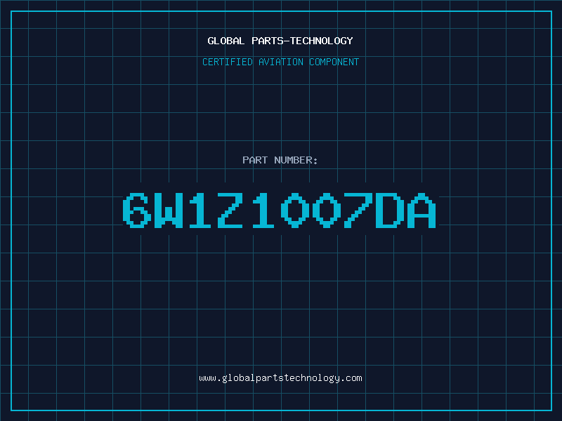 Aviation Part 6W1Z1007DA