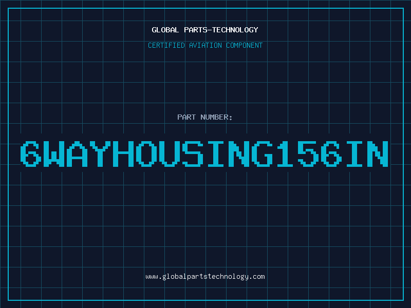 Aviation Part 6WAYHOUSING156IN