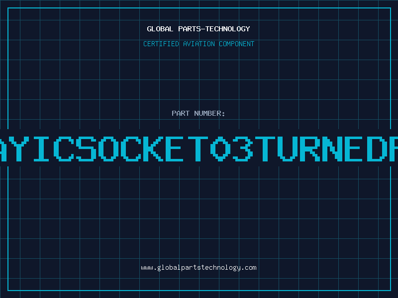 Aviation Part 6WAYICSOCKET03TURNEDPIN
