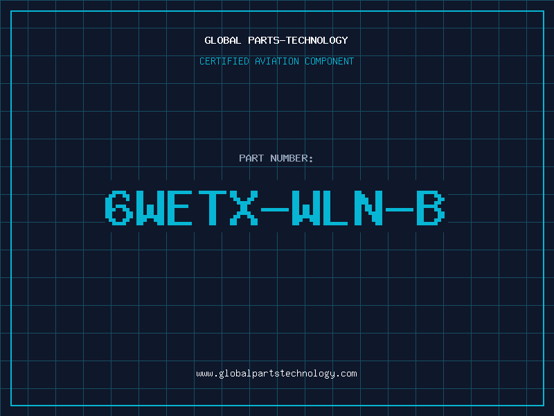 Aviation Part 6WETX-WLN-B