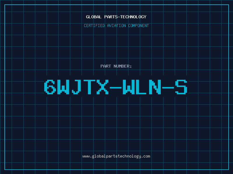 Aviation Part 6WJTX-WLN-S