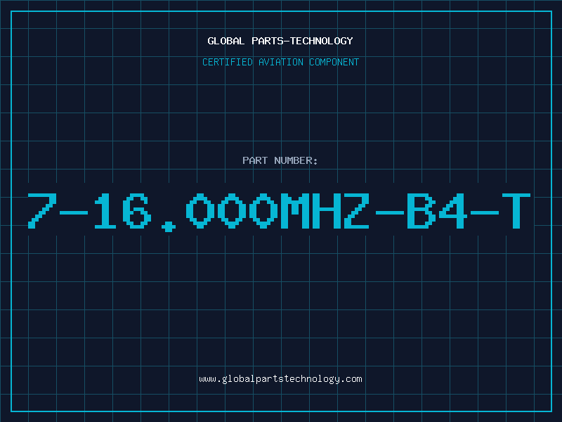 Aviation Part 7-16.000MHZ-B4-T