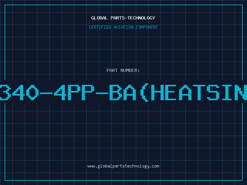 Aviation Part 7-340-4PP-BA(HEATSINKS