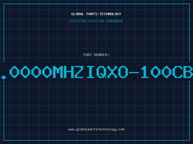 Aviation Part 7.0000MHZIQXO-100CBU