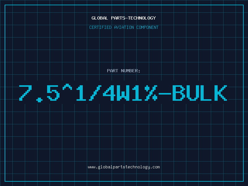 Aviation Part 7.5^1/4W1%-BULK