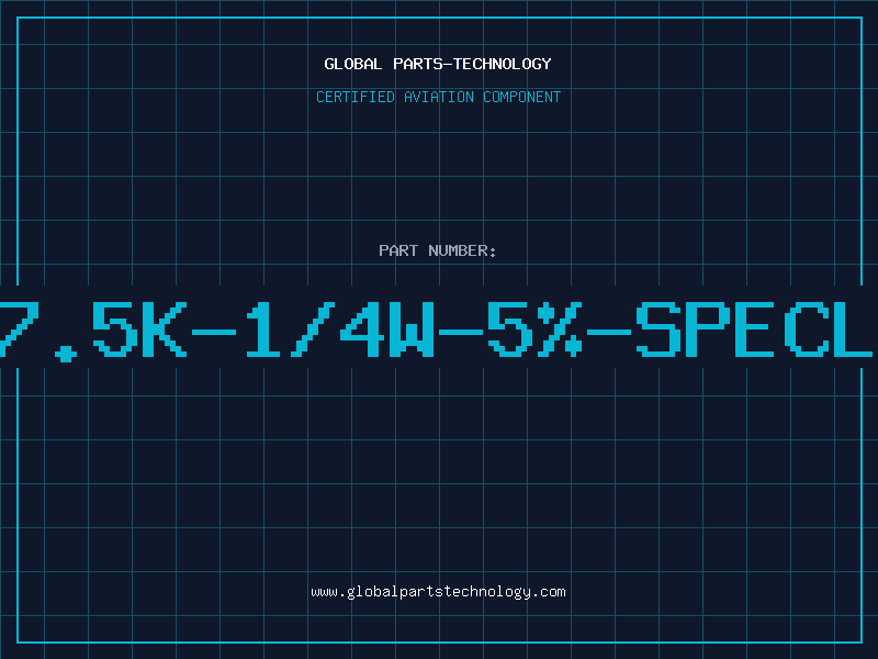 Aviation Part 7.5K-1/4W-5%-SPECL