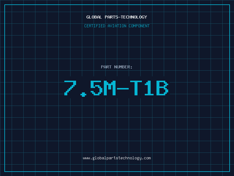 Aviation Part 7.5M-T1B