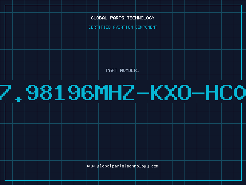 Aviation Part 7.98196MHZ-KXO-HC0