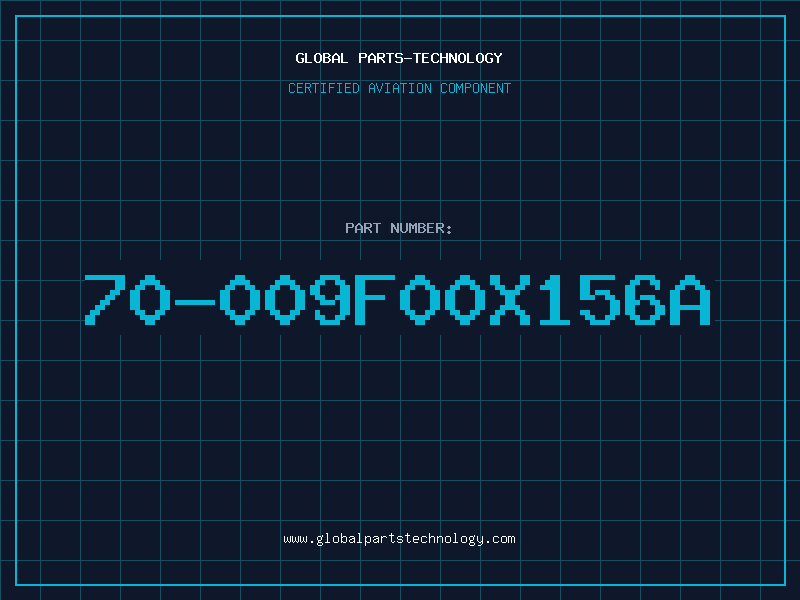 Aviation Part 70-009F00X156A