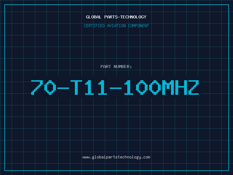 Aviation Part 70-T11-100MHZ