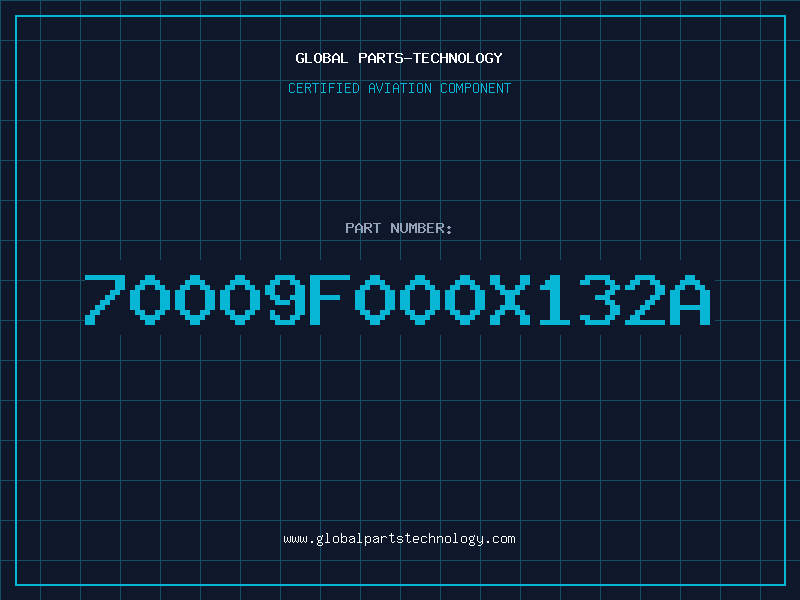 Aviation Part 70009F000X132A