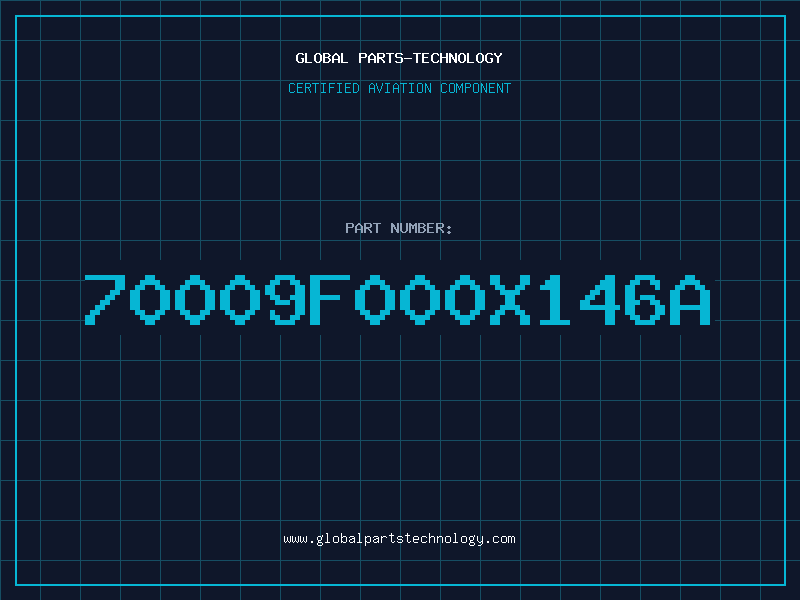 Aviation Part 70009F000X146A