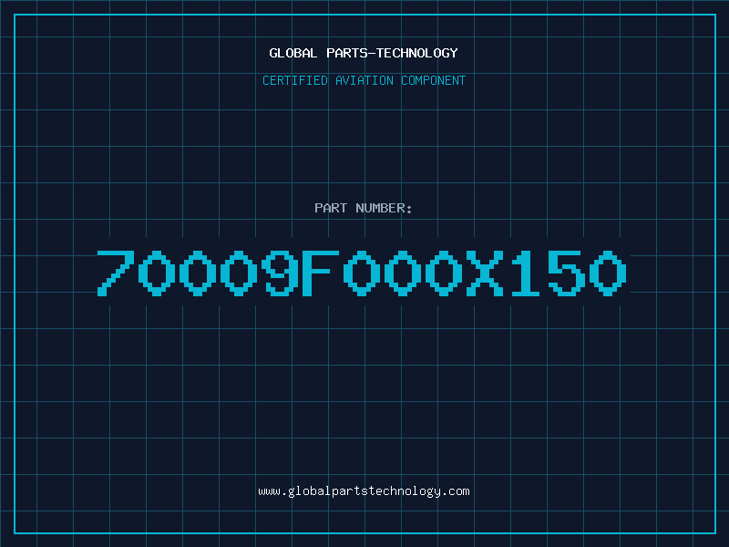Aviation Part 70009F000X150