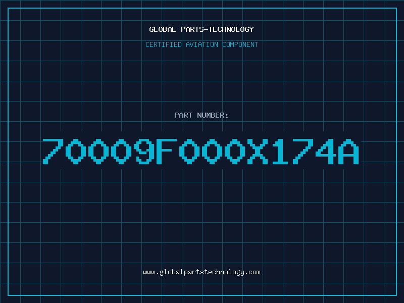 Aviation Part 70009F000X174A