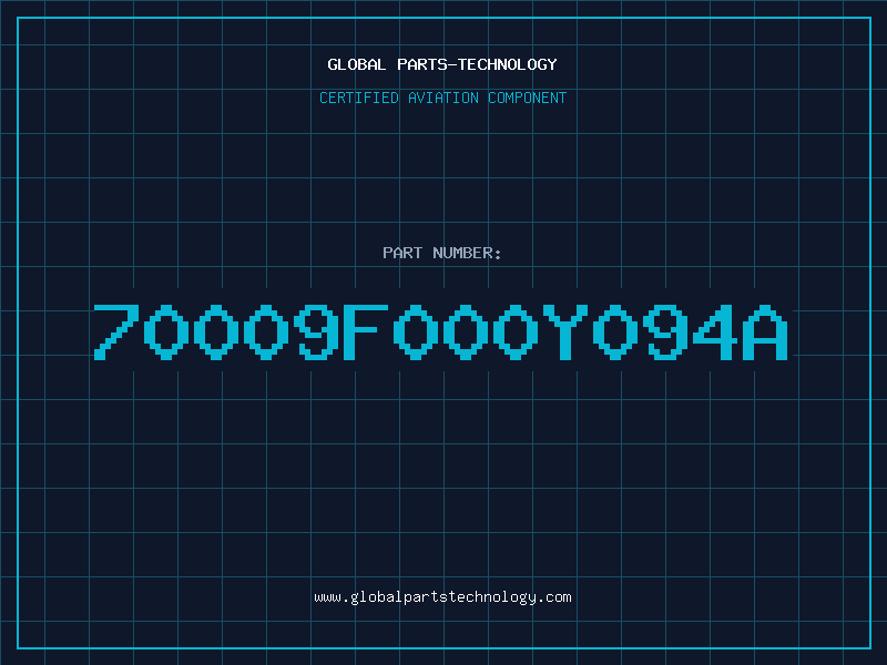 Aviation Part 70009F000Y094A