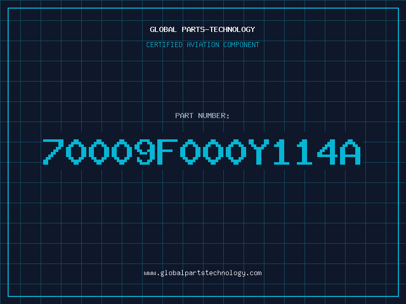 Aviation Part 70009F000Y114A