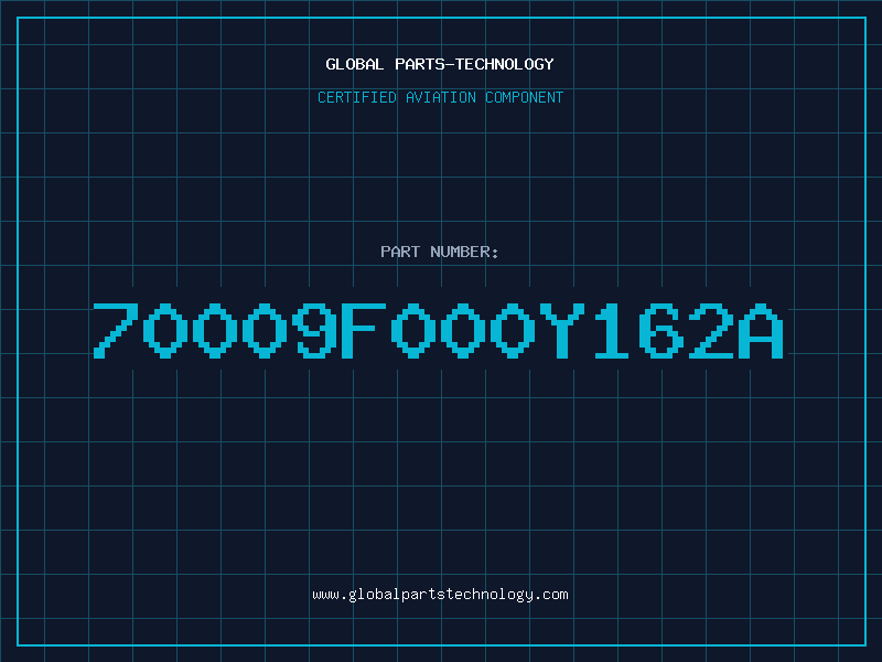 Aviation Part 70009F000Y162A