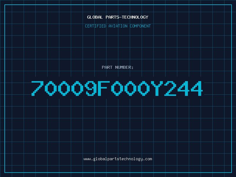 Aviation Part 70009F000Y244