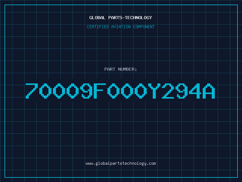 Aviation Part 70009F000Y294A