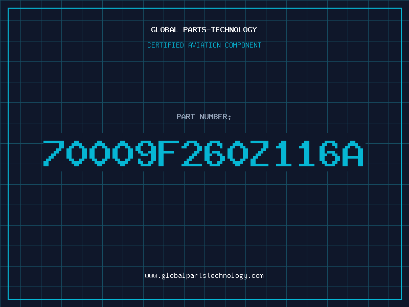 Aviation Part 70009F260Z116A