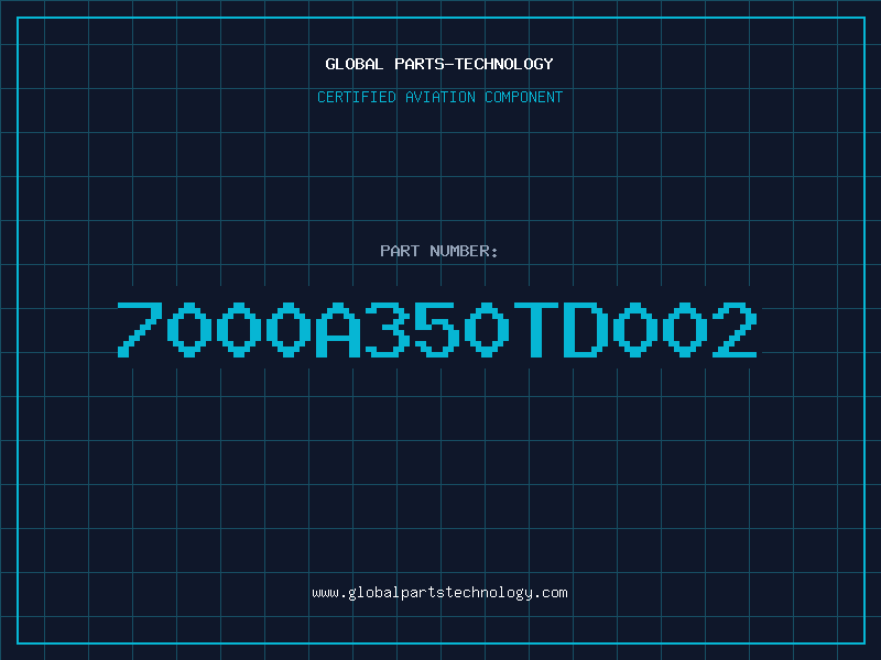 Aviation Part 7000A350TD002