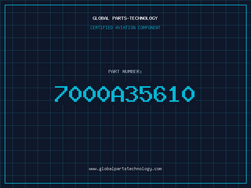 Aviation Part 7000A35610