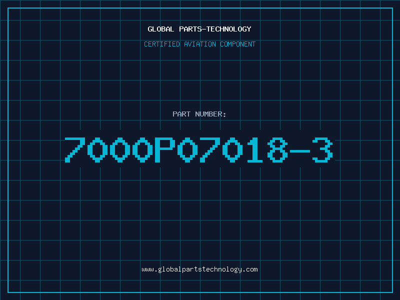 Aviation Part 7000P07018-3
