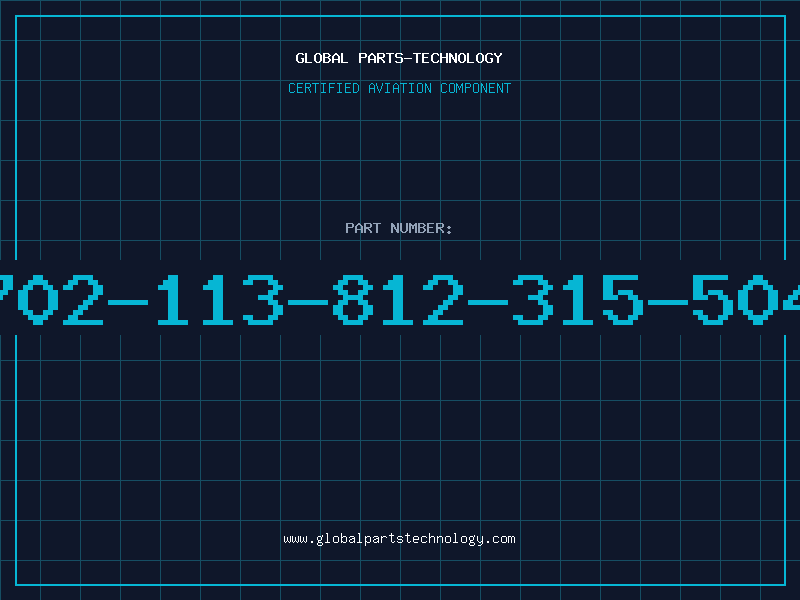 Aviation Part 702-113-812-315-504