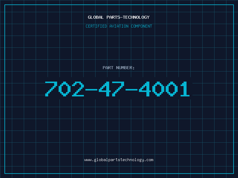 Aviation Part 702-47-4001