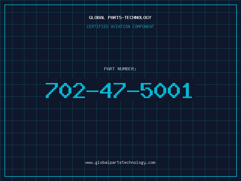Aviation Part 702-47-5001