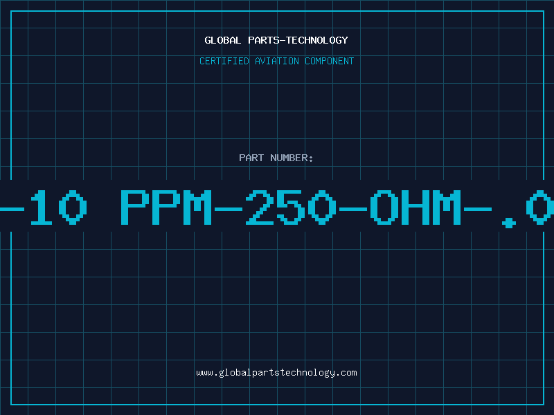 Aviation Part 7020-SUB-10 PPM-250-OHM-.025-10193