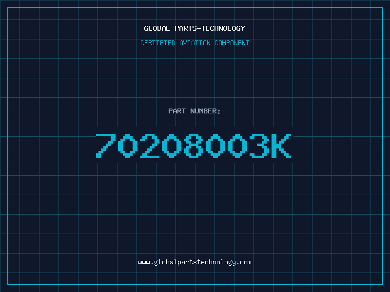 Aviation Part 70208003K