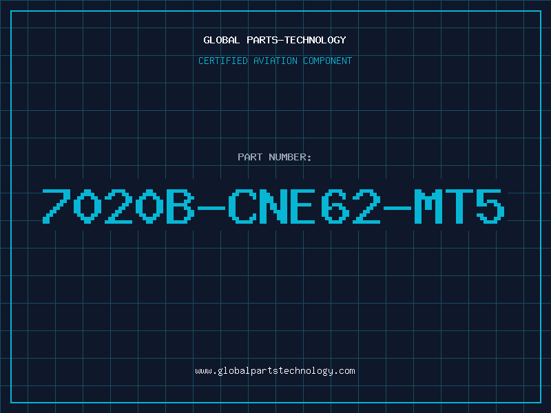 Aviation Part 7020B-CNE62-MT5