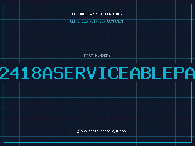 Aviation Part 702418Aserviceablepart