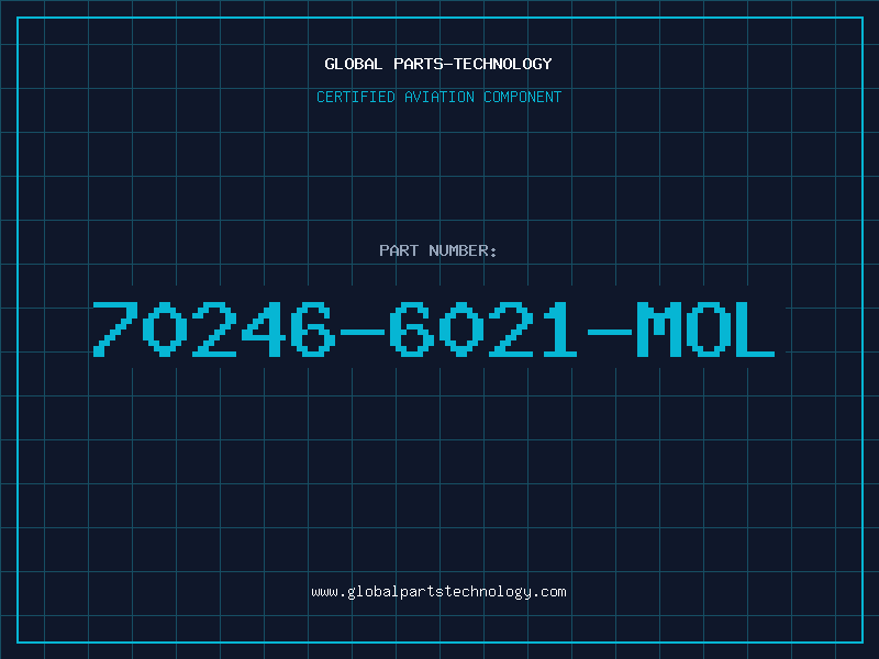 Aviation Part 70246-6021-MOL
