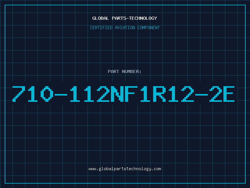 Aviation Part 710-112NF1R12-2E