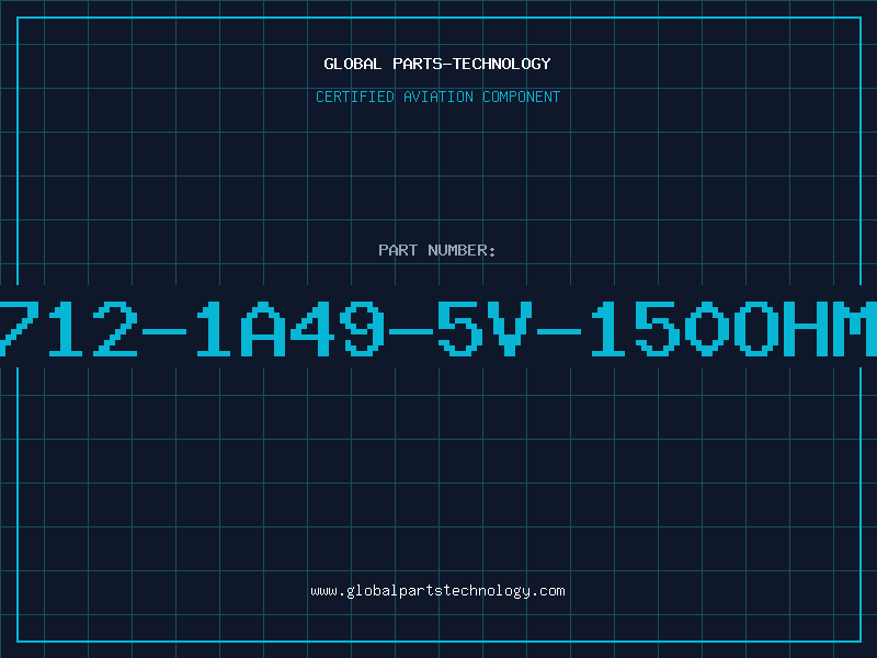 Aviation Part 712-1A49-5V-150OHM