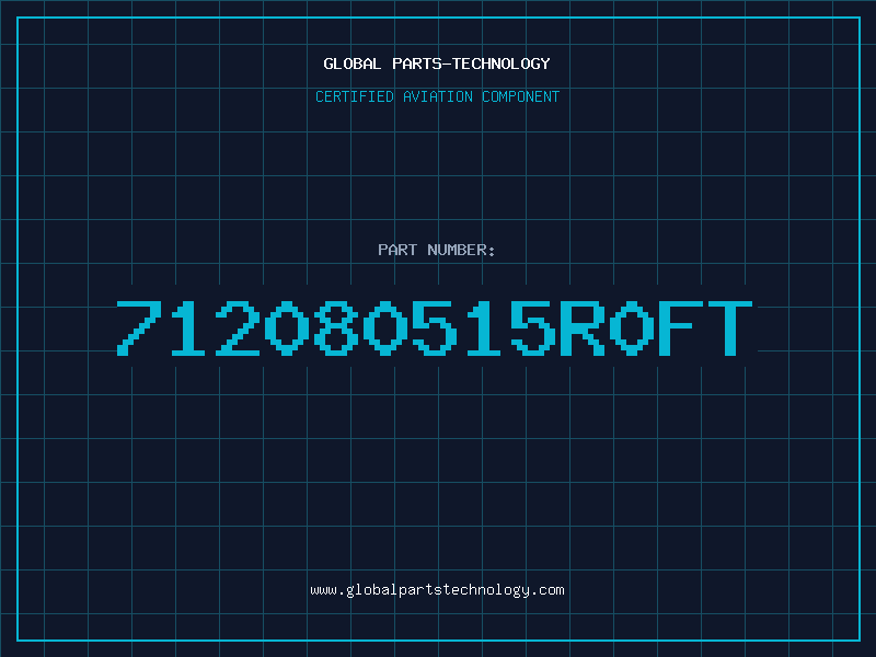 Aviation Part 712080515R0FT
