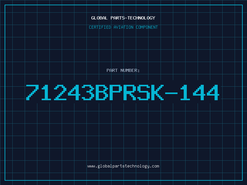 Aviation Part 71243BPRSK-144