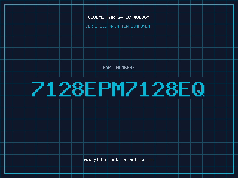 Aviation Part 7128EPM7128EQ