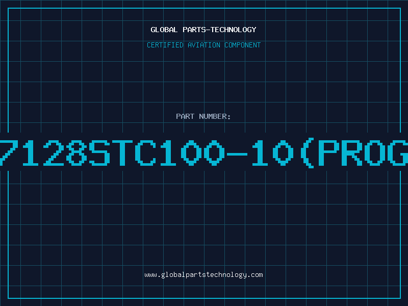 Aviation Part 7128STC100-10(PROG