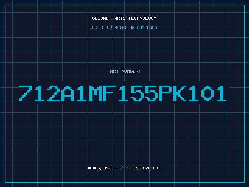 Aviation Part 712A1MF155PK101