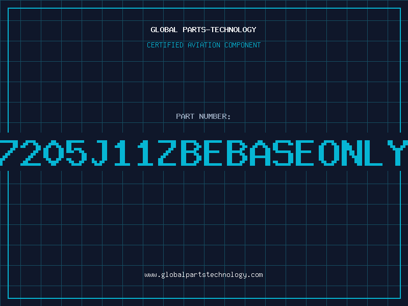 Aviation Part 7205J11ZBEBASEONLY