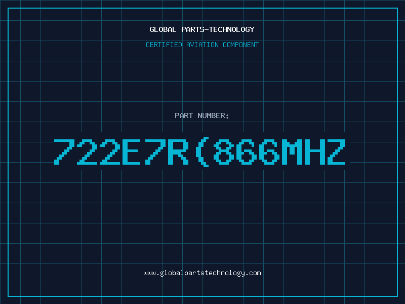 Aviation Part 722E7R(866Mhz