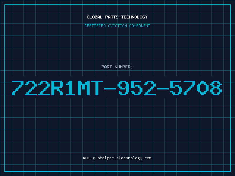 Aviation Part 722R1MT-952-5708