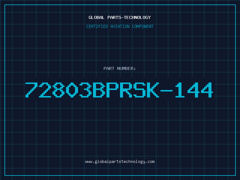 Aviation Part 72803BPRSK-144